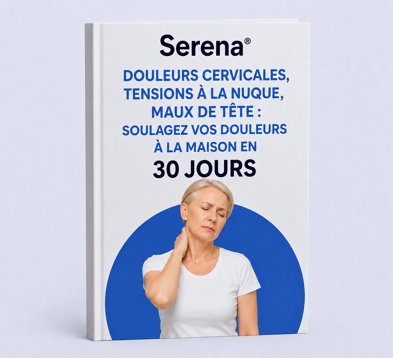 Guide sur les douleurs aux cervicales, tensions à la nuque et maux de tête