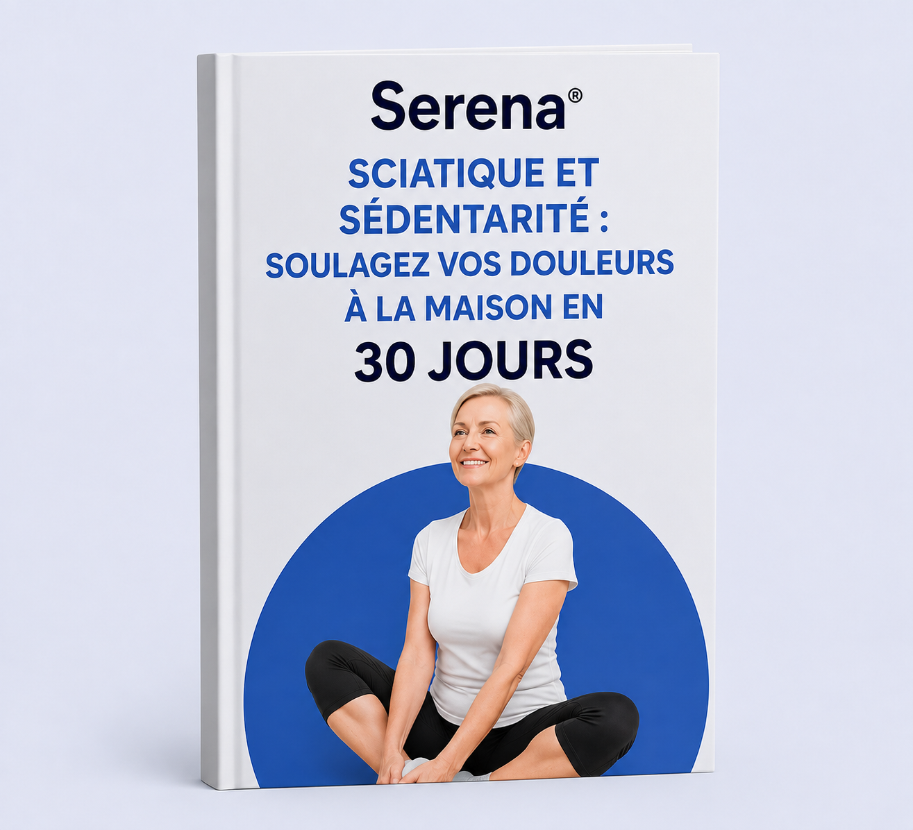 Guide sur les douleurs dorsales et sciatiques