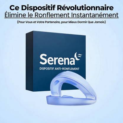 Embout buccal anti-ronflement Serena®